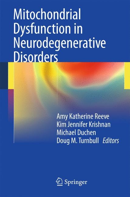 Mitochondrial Dysfunction in Neurodegenerative Disorders - 