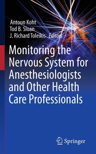 Monitoring the Nervous System for Anesthesiologists and Other Health Care Professionals - 