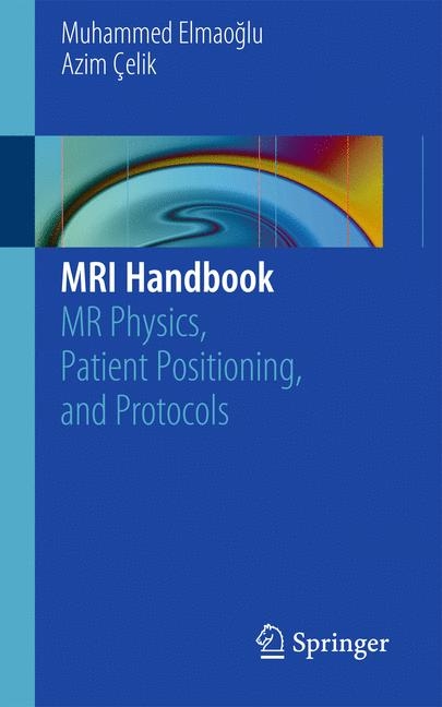 MRI Handbook -  Azim Celik,  Muhammed Elmaoglu
