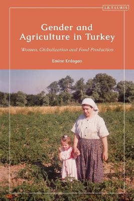 Gender and Agriculture in Turkey - Emine Erdogan