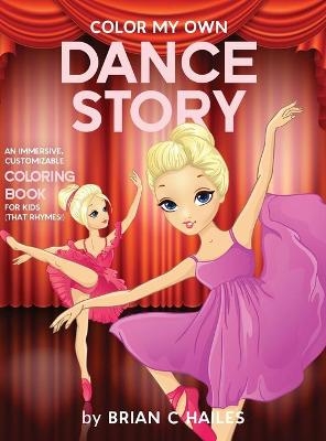 Color My Own Dance Story - Brian C Hailes