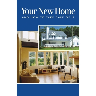 Your New Home and How to Take Care of It (10 Pack) -  National Association of Home Builders