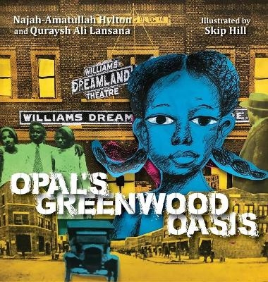Opal's Greenwood Oasis - Quraysh Ali Lansana, Najah-Amatullah Hylton