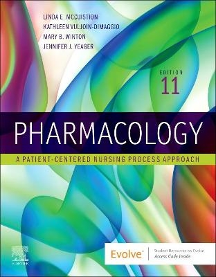 Pharmacology - Linda E. McCuistion, Kathleen Vuljoin DiMaggio, Mary B. Winton, Jennifer J. Yeager