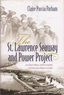 St. Lawrence Seaway and Power Project - Claire Parham