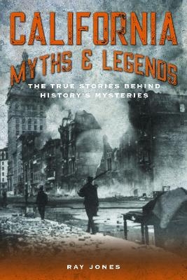 California Myths and Legends - Ray Jones