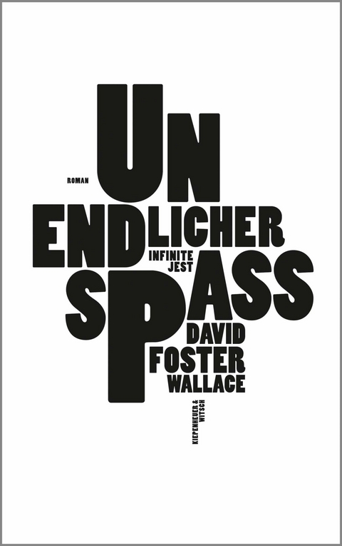 Unendlicher Spaß -  David Foster Wallace