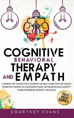 Cognitive Behavioral Therapy and Empath - Courtney Evans