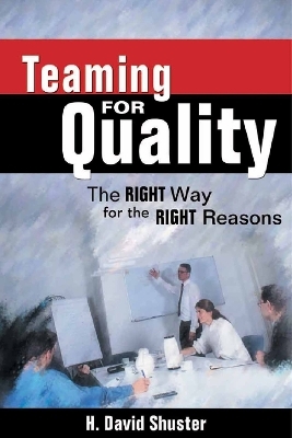 Teaming for Quality - H. David Shuster