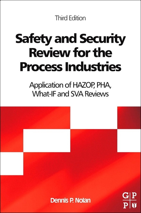 Safety and Security Review for the Process Industries -  Dennis P. Nolan