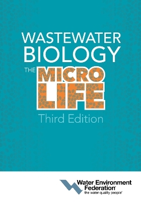 Wastewater Biology -  Water Environment Federation