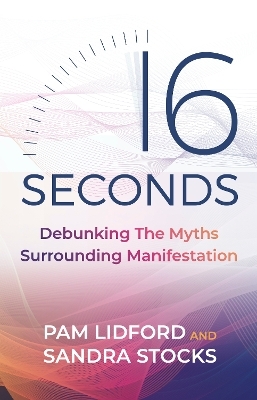 16 Seconds - Pam Lidford, Sandra Stocks