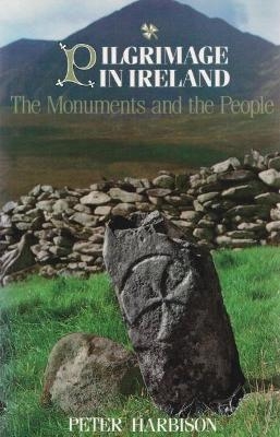 Pilgrimage in Ireland - Peter Harbison