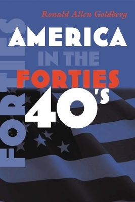 America in the Forties - Ronald Goldberg