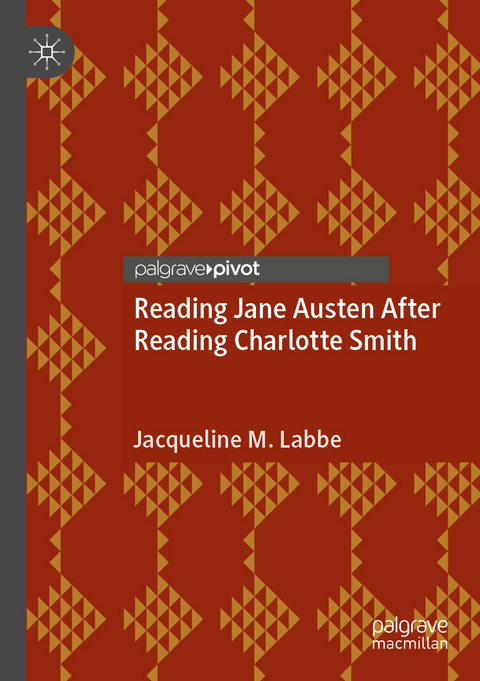 Reading Jane Austen After Reading Charlotte Smith - Jacqueline M. Labbe