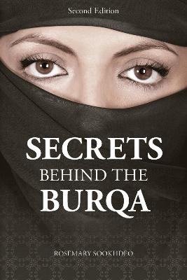 Secrets behind the Burqa - Rosemary Sookhdeo