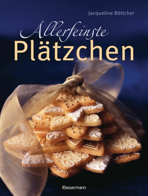 Allerfeinste Plätzchen - 