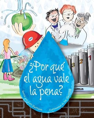 Por qué el agua vale la pena? - Lori Harrison