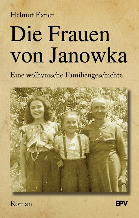 Die Frauen von Janowka - Helmut Exner
