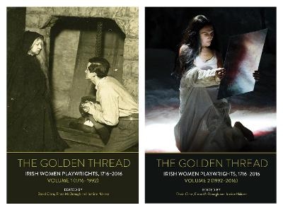 The Golden Thread: Irish Women Playwrights, Volumes 1 & 2 - 