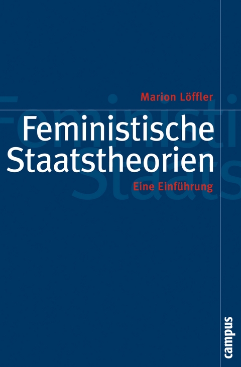 Feministische Staatstheorien -  Marion Löffler