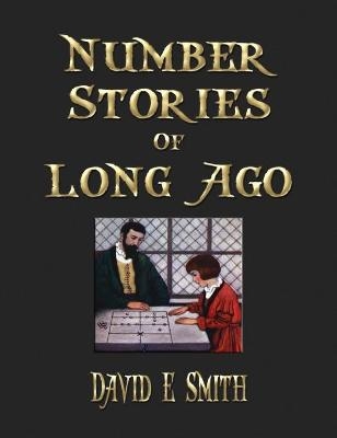 Number Stories Of Long Ago - David Eugene Smith