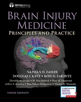 Brain Injury Medicine, Third Edition - Zasler, Nathan D.; Katz, Douglas I.; Zafonte, Ross D.