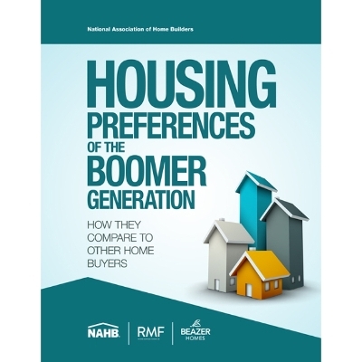 Housing Preferences of the Boomer Generation -  National Association of Home Builders