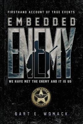 Embedded Enemy - Bart E Womack
