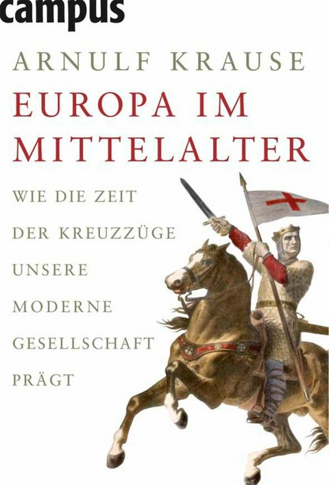 Europa im Mittelalter - Arnulf Krause