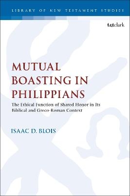 Mutual Boasting in Philippians - Dr. Isaac D. Blois