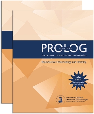 PROLOG: Reproductive Endocrinology and Infertility (Pack/Assessment & Critique) -  American College of Obstetricians and Gynecologists