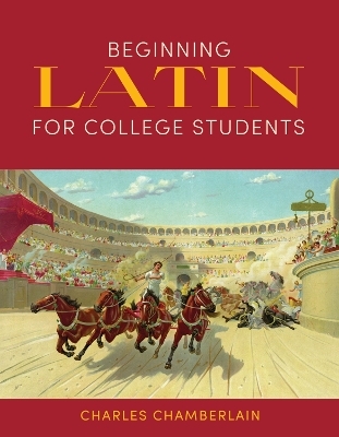 Beginning Latin for College Students - Charles Chamberlain