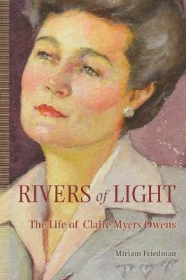 Rivers of Light - Miriam Kalman Friedman