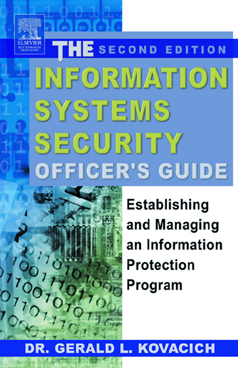Information Systems Security Officer's Guide -  Gerald L. Kovacich