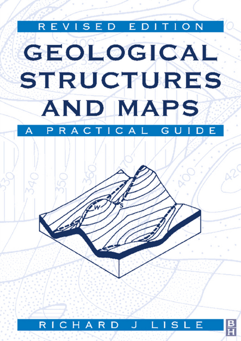 Geological Structures and Maps -  Richard J. Lisle