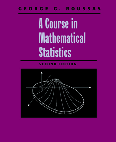 Course in Mathematical Statistics -  George G. Roussas