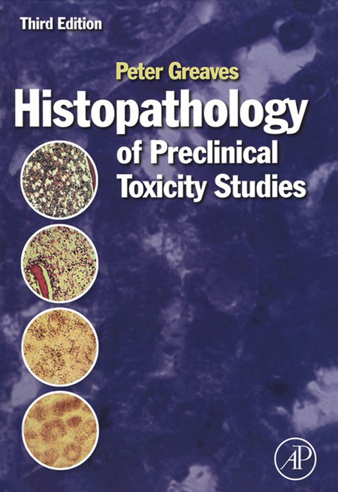 Histopathology of Preclinical Toxicity Studies -  Peter Greaves