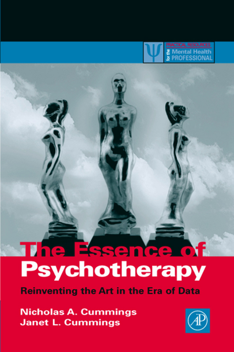Essence of Psychotherapy -  Nicholas A. Cummings