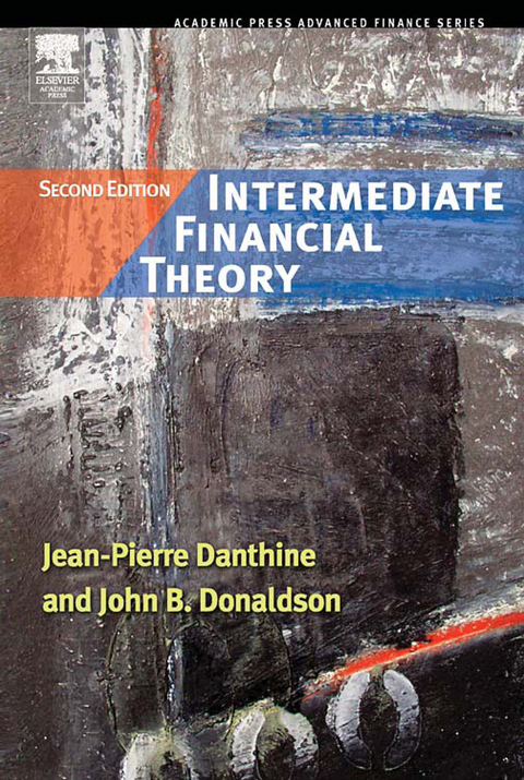 Intermediate Financial Theory -  Jean-Pierre Danthine,  John B. Donaldson