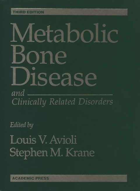 Metabolic Bone Disease and Clinically Related Disorders - 