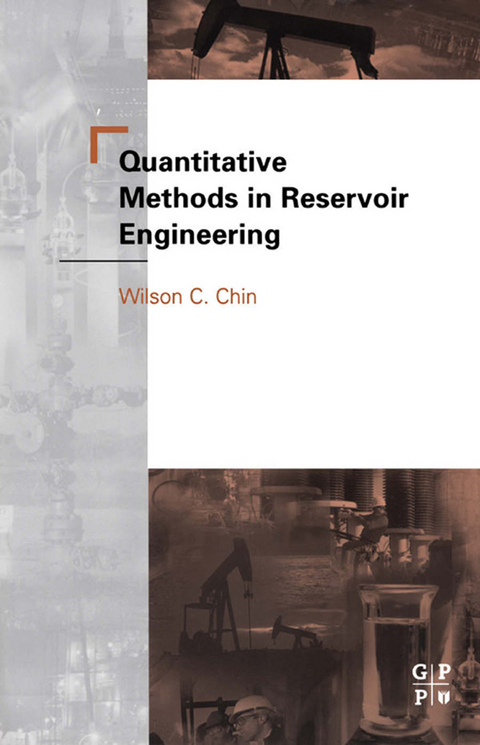 Quantitative Methods in Reservoir Engineering -  Wilson C Chin