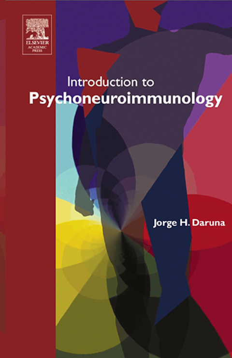 Introduction to Psychoneuroimmunology -  Jorge H. Daruna