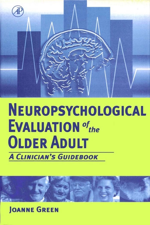 Neuropsychological Evaluation of the Older Adult -  Joanne Green