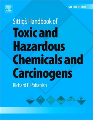 Sittig's Handbook of Toxic and Hazardous Chemicals and Carcinogens - Richard P. Pohanish
