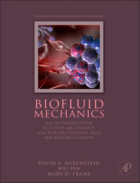 Biofluid Mechanics -  Mary D. Frame,  Wei Yin