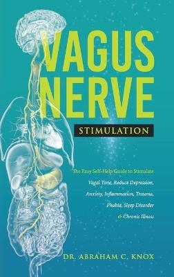 Vagus Nerve Stimulation - Abraham Knox