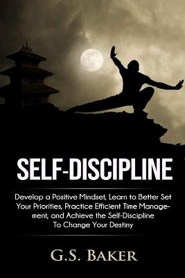 Self-Discipline - G S Baker