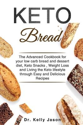 Keto Bread - Dr Kelly Jason