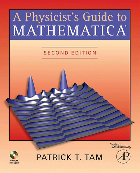 Physicist's Guide to Mathematica -  Patrick T. Tam